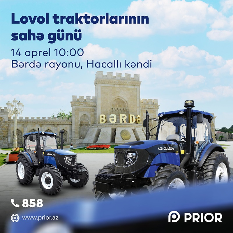 &quot;Lovol&quot; traktorlarını sahədə test edin!